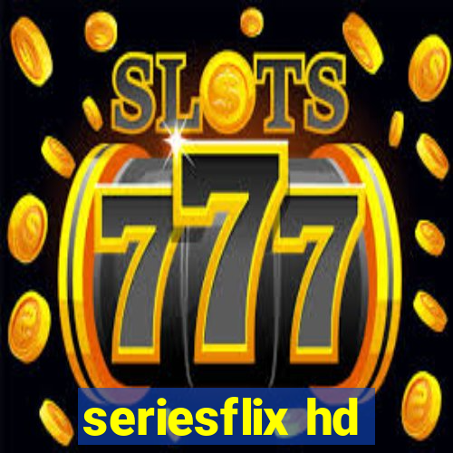 seriesflix hd